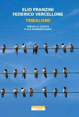 Elio Franzini, Federico Vercellone – Tribalismi (2026)