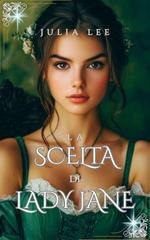 Julia Lee – La scelta di Lady Jane (2026)