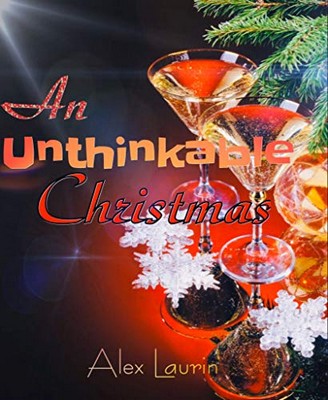 Alex Laurin - An Unthinkable Christmas (2019)