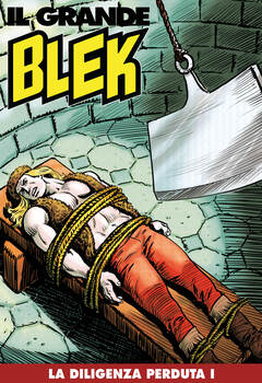 Il Grande Blek 144 - La diligenza perduta I (2021)