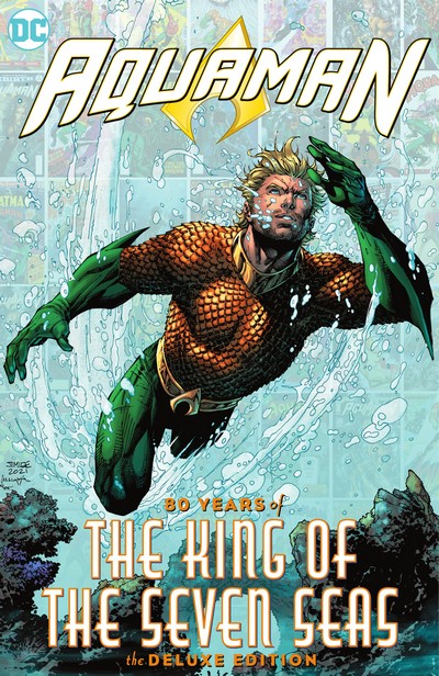 Aquaman-80-Years-of-the-King-of-the-Seven-Seas-Vol-1-The-Deluxe-Edition-TPB-2023