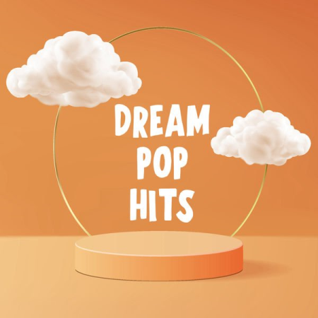VA - Dream Pop Hits (2022)