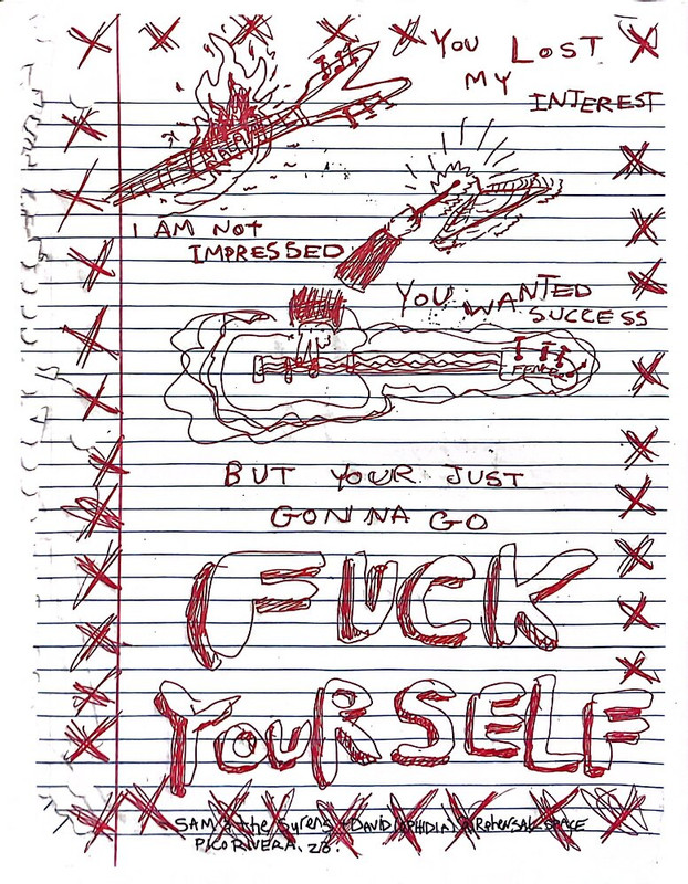 A one-page zine-thing that says 'you lost my interest / i am not impressed / you wanted success / but your just gonna go / fuck yourself'.
