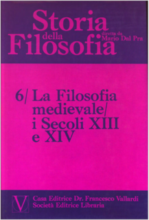 Mario Dal Pra - Storia della filosofia vol. 6. La filosofia medievale. I secoli XIII e XIV (1975/76)