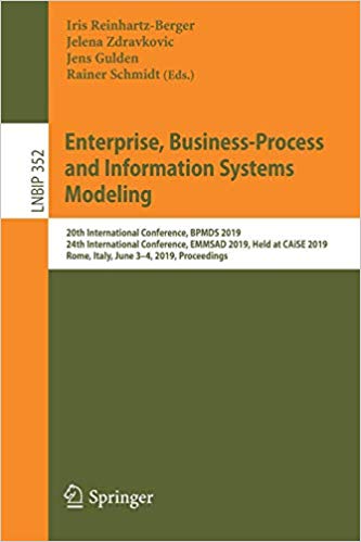 Enterprise, Business-Process and Information Systems Modeling: 20th International Conference, BPM... Enterprise, Business-Process and Information Systems Modeling: 20th International Conference, BPM...