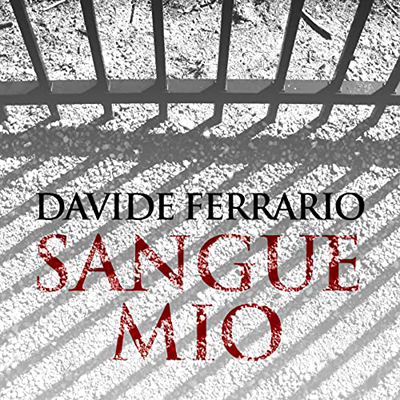 Davide Ferrario - Sangue mio (2022) (mp3 - 128 kbps)