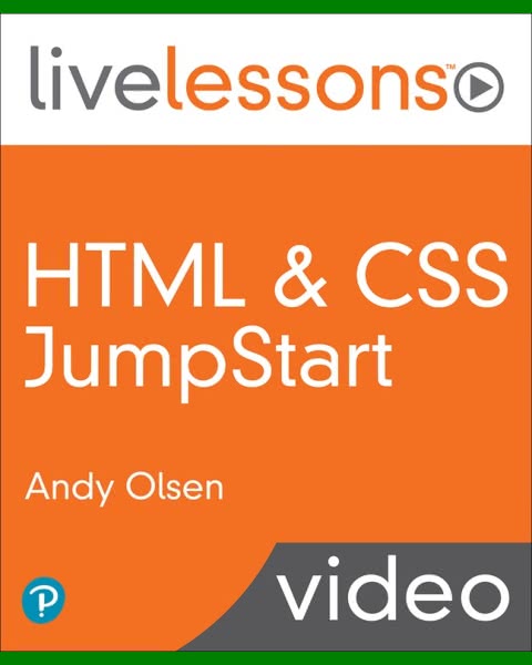 HTML and CSS JumpStart LiveLessons (Video Training) (2021-03)