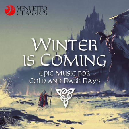 Various Artists - Winter is Coming (Epic Music for Cold and Dark Days) (2018)