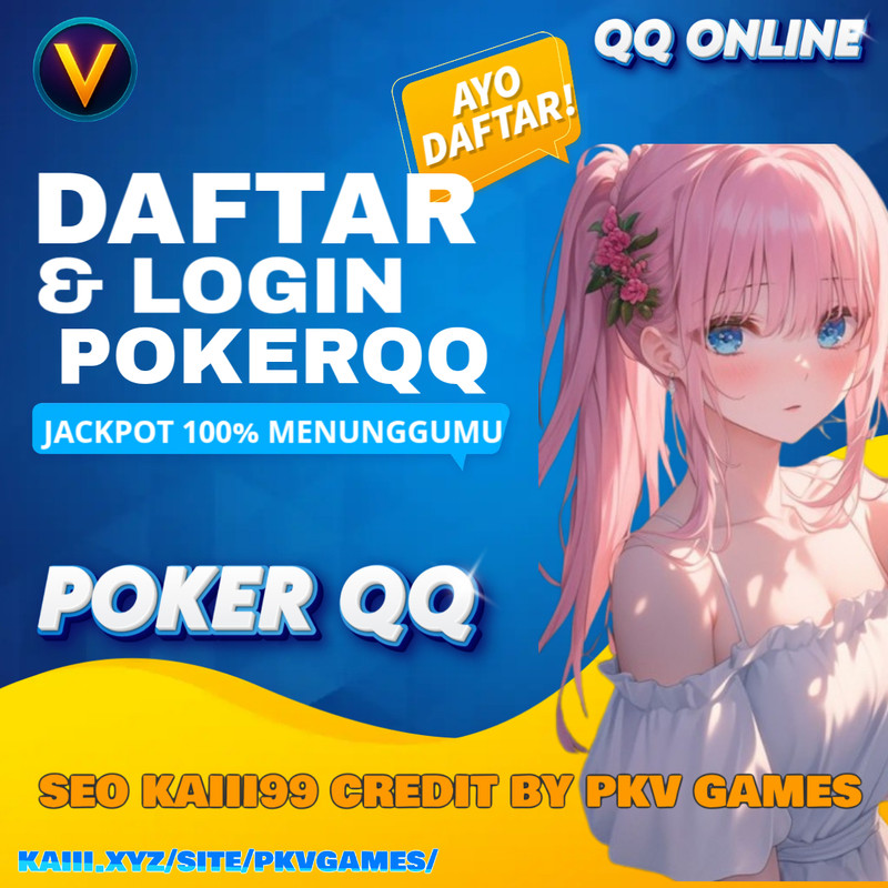 PKVGames | Link Daftar & Login Situs Judi Poker QQ & Qiu Qiu Online — Domino Qiu Qiu Dan Bandar Qiu Qiu Terpercaya