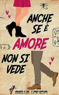 Belle Landa - Anche se è amore non si vede (2023)