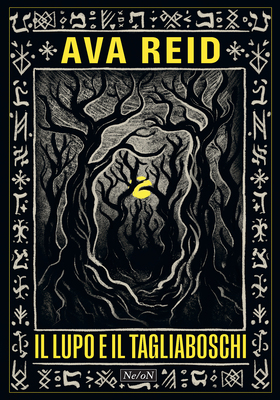 Ava Reid - Il lupo e il Tagliaboschi (2025)