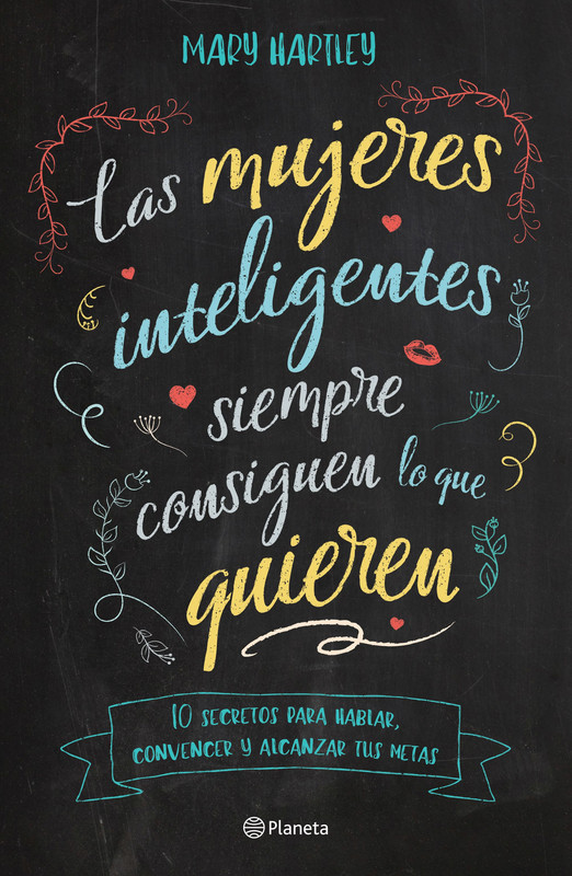 253907 portada las mujeres inteligentes siempre consiguen lo que - Las mujeres inteligentes siempre consiguen lo que quieren - Mary Hartley