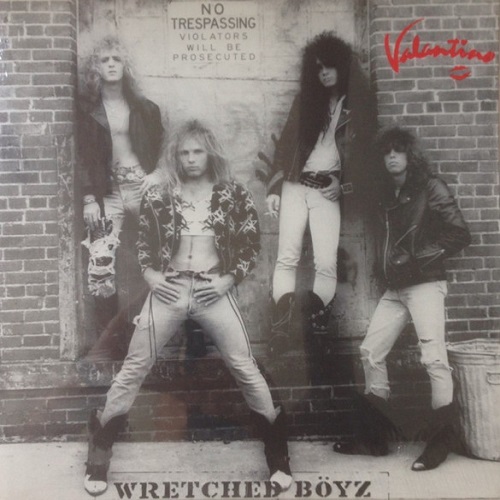 Valantino - Wretched B&#246;yz (1989)