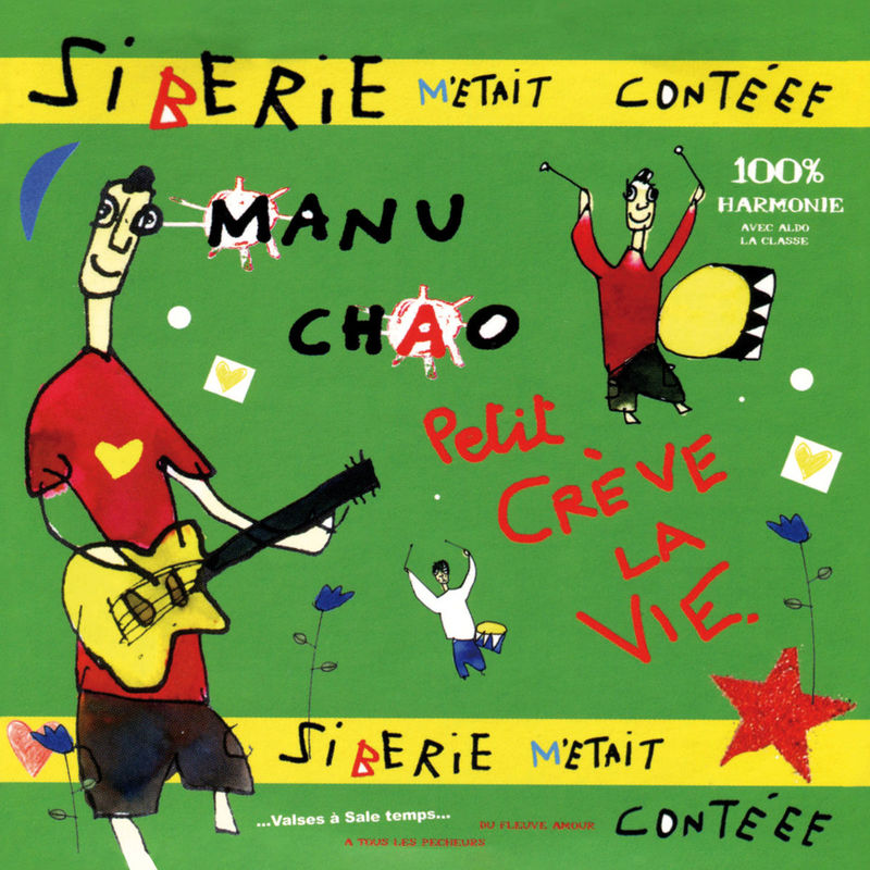 Manu Chao - Sibérie m'était contéee (Album, Radio Bemba, 2004) mp3 320 Kbps
