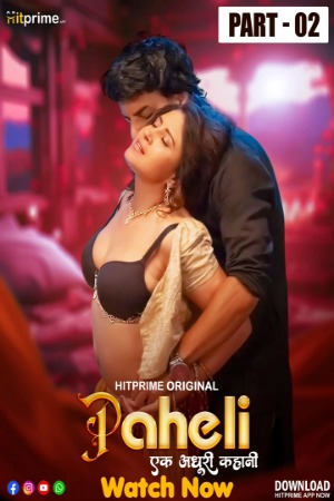 Paheli (2025) Hindi Season 01 [Epi 04-06 Joined] | WEB-DL | 1080p | 720p | 480p | HitPrime WEB Series | Download | Watch Online