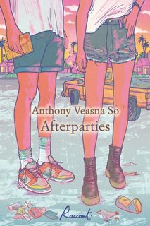 Anthony Veasna So - Afterparties (2023)