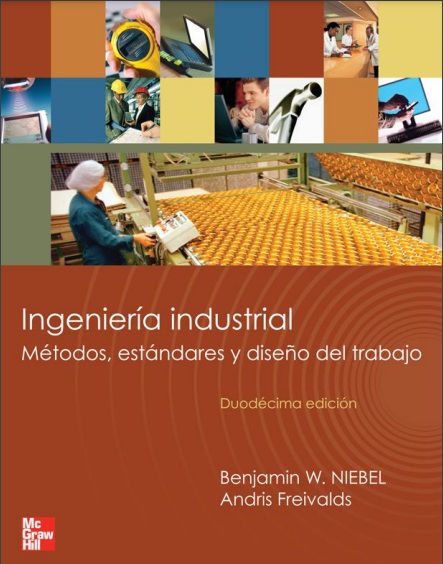 Ingeniería industrial, 12 Edición - Niebel Benjamin y Freivalds Andris (PDF) [VS]
