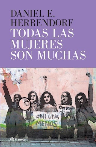 TODAS LAS MUJERES SON MUCHAS, DANIEL HERRENDORF