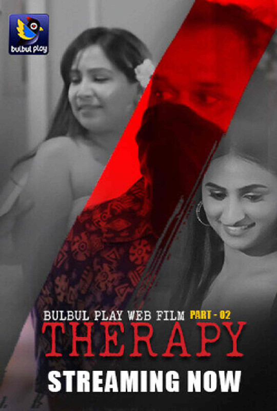 18+ Therapy Part-2 (2025) BulBulPlay – Hindi Hot Short Film – WEB-DL X264 1080p 720p 480p – Download