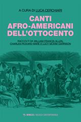 Luca Cerchiari (a cura di) – Canti afro-americani dell’Ottocento (2024)