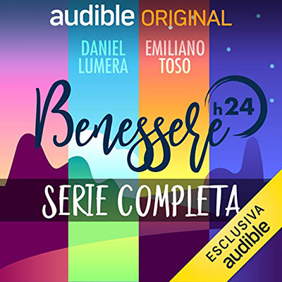 Daniel Lumera; Emiliano Toso - Benessere h24 - Ambiente (2021) (mp3 - 64 kbps)