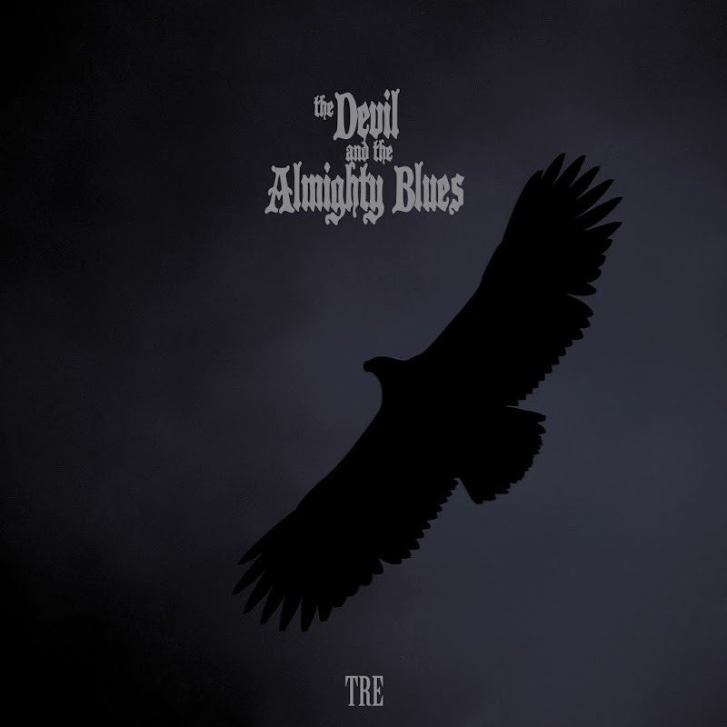 The Devil And The Almighty Blues - Tre (2019) .mp3 -320 Kbps