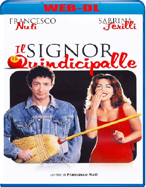 Il signor Quindicipalle (1998) mkv FullHD 1080p WEBDL ITA Sub
