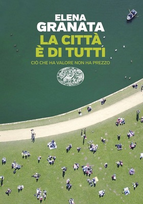 Elena Granata - La città è di tutti (2026)
