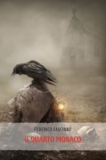 Federico Fasciano - Il quarto monaco (2022)