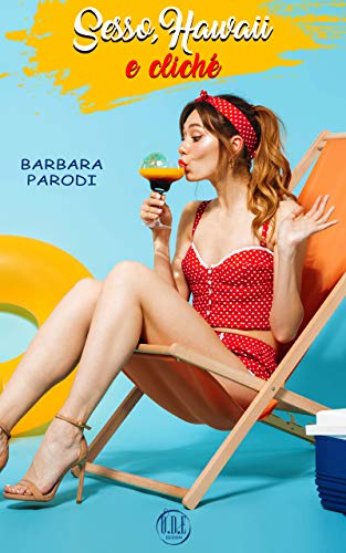 Barbara Parodi – Sesso, Hawaii e cliché (2020)