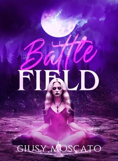 Giusy Moscato - Beauty and the Wolf Series Vol. 4. Battlefield (2024)