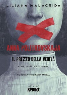 Liliana Malacrida - Anna Politkovskaja. Il prezzo della verità (2023)