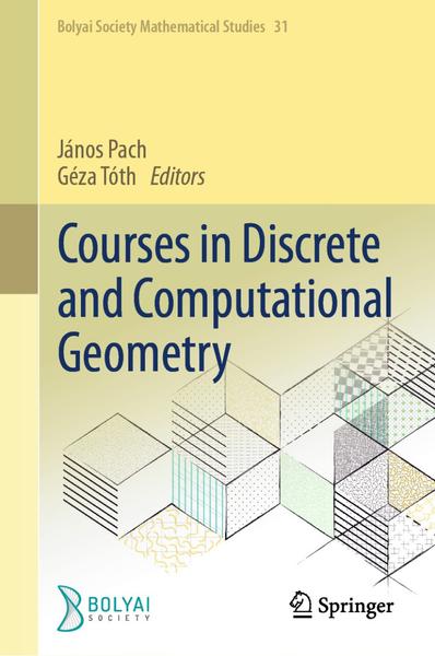 Courses In Discrete And Computational Geometry (János Pach, Géza Tóth)