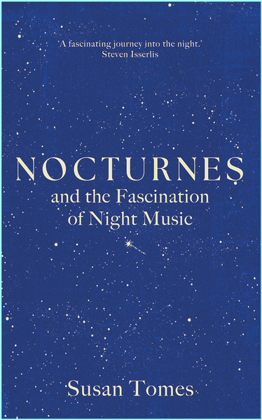 Tomes Susan Nocturnes And The Fascination Of Night Music 2026 Tomes Susan Nocturnes And The Fascination Of Night Music 2026