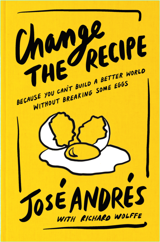 Change The Recipe José Andrés – (José Andrés)