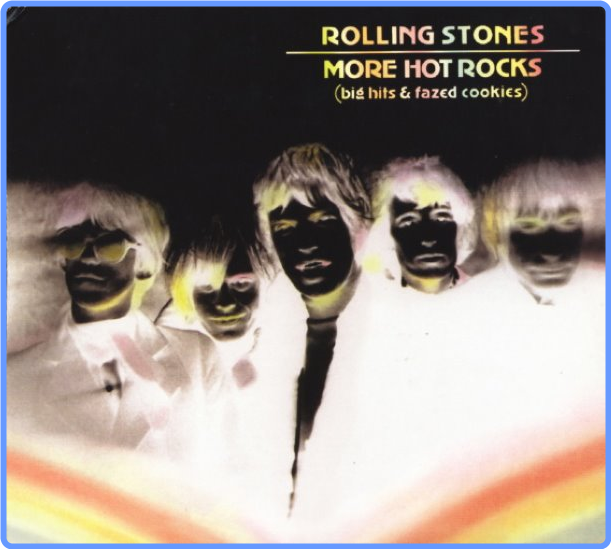 The Rolling Stones - More Hot Rocks (Big Hits & Fazed Cookies) (HD 2Bit, 2005) FLAC LossLess