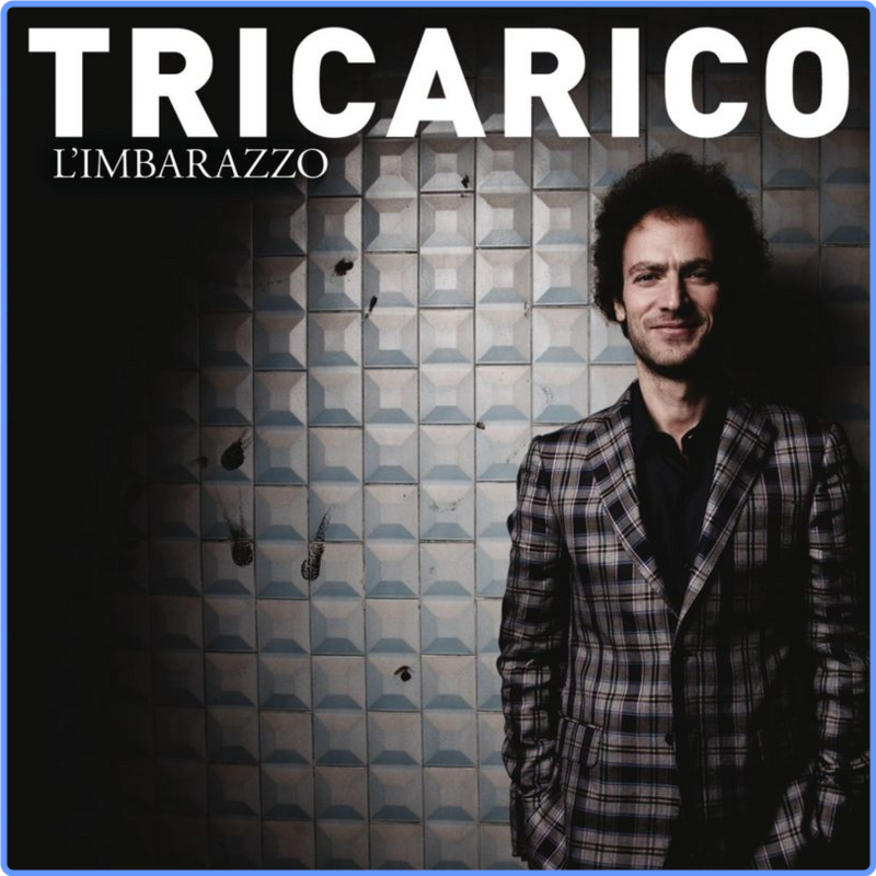 Tricarico - L'Imbarazzo (Album, Epic, 2011) FLAC LossLess