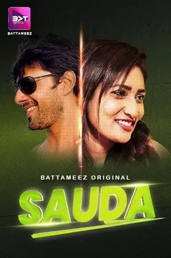 Sauda (2024) UNRATED Battameez Originals Hindi S01E[01-03] Hot Web Series HDRip | 1080p | 720p | 480p