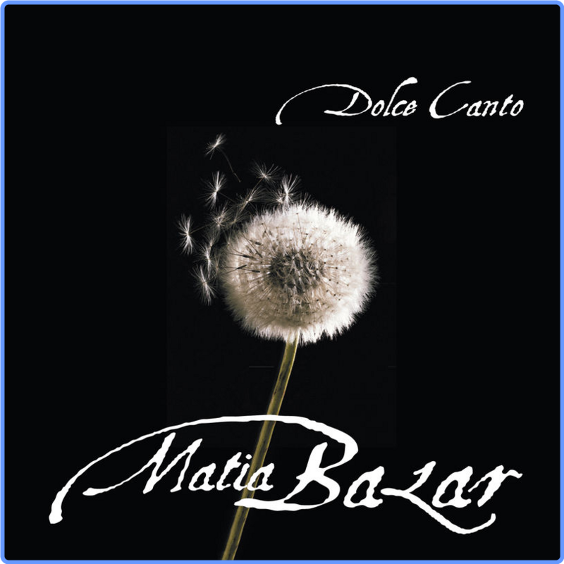 Matia Bazar - Dolce Canto (Album, Bazar Music, 2001) FLAC LossLess