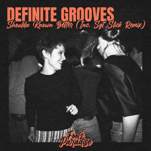 Definite Grooves - Shoulda Known Better (2026)