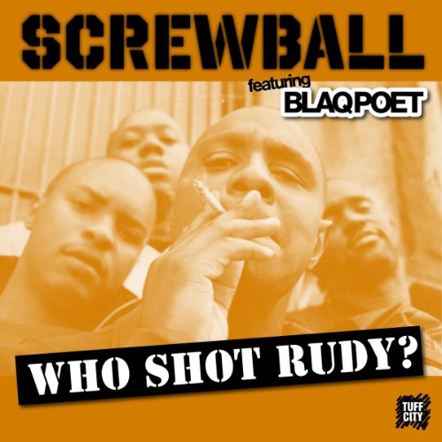 00-screwball-x-blaq-poet-who-shot-rudy-w