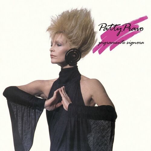 Patty Pravo - Pigramente signora (1988)