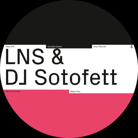 LNS & DJ Sotofett - Globus Trax (2025)