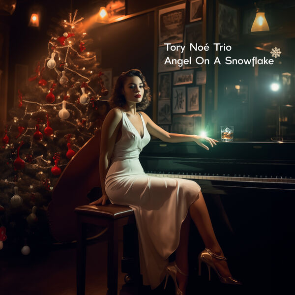 Tory Noé Trio- Angel on a Snowflake 2023 24Bit-44.1kHz [FLAC]  Cpjfy1d34kh0