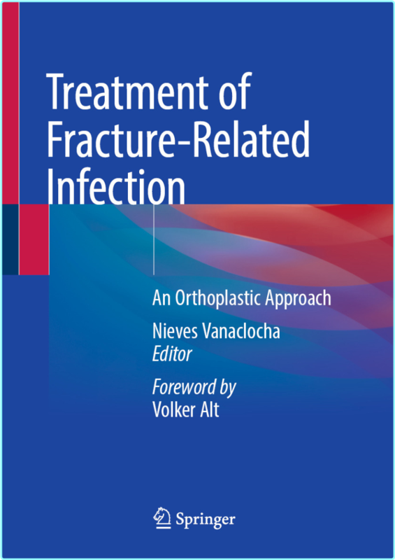 Treatment Of Fracture Related Infection (Nieves Vanaclocha) [Bone]
