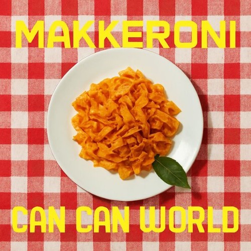 Makkeroni-Can-Can-World-3618110728133-WE
