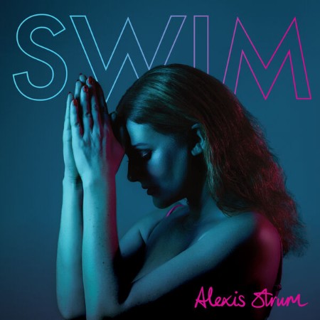 Alexis Strum - Swim (2025)