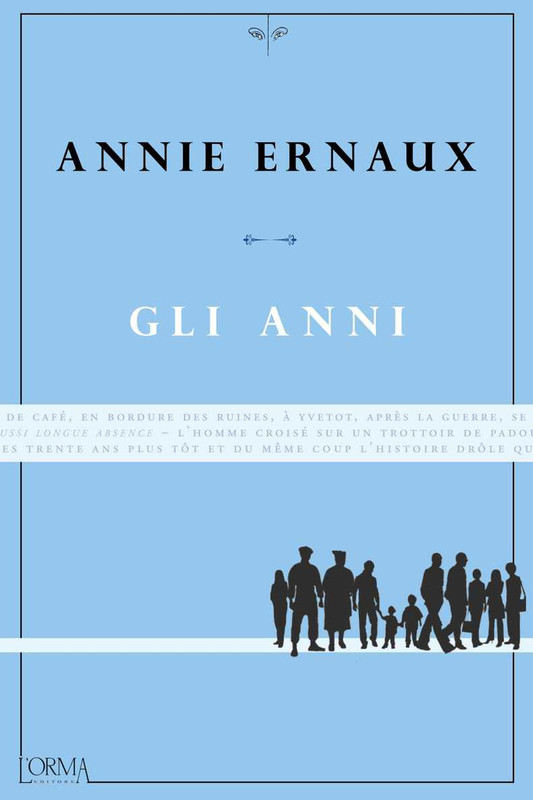 Annie Ernaux – Gli anni (2015)