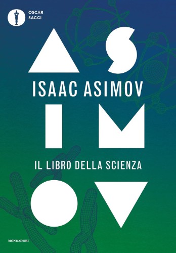 Isaac Asimov - Il libro della scienza (2021)