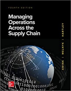 Managing Operations Across the Supply Chain, 4th Edition